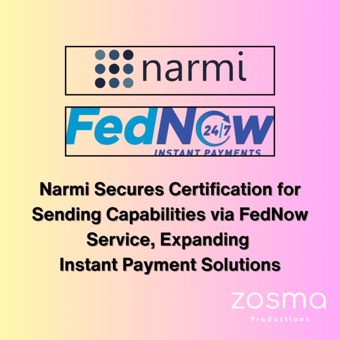 Narmi Secures Certification for Sending Capabilities via FedNow Service Expanding Instant Payment Solutions